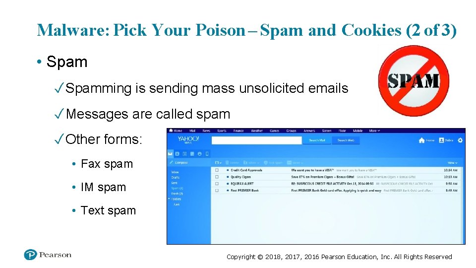 Malware: Pick Your Poison – Spam and Cookies (2 of 3) • Spam ✓