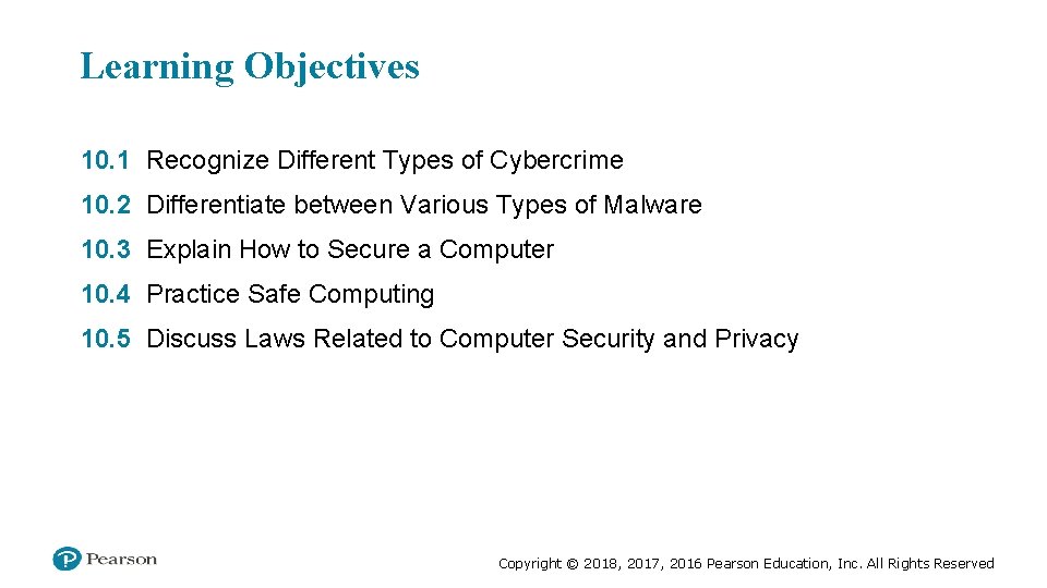 Learning Objectives 10. 1 Recognize Different Types of Cybercrime 10. 2 Differentiate between Various