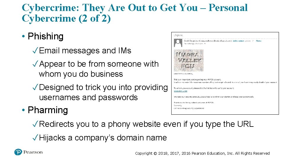 Cybercrime: They Are Out to Get You – Personal Cybercrime (2 of 2) •