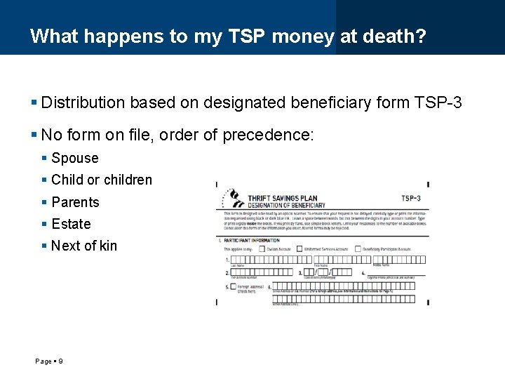 What happens to my TSP money at death? Distribution based on designated beneficiary form