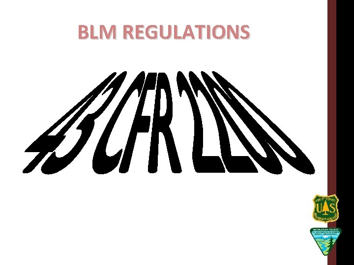 BLM REGULATIONS 