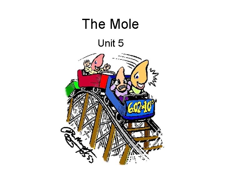 The Mole Unit 5 
