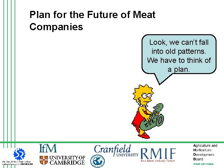Plan for the Future of Meat Companies Look, we can’t fall into old patterns.