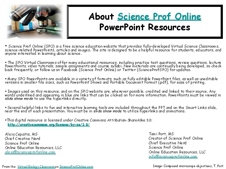 About Science Prof Online Power. Point Resources • Science Prof Online (SPO) is a