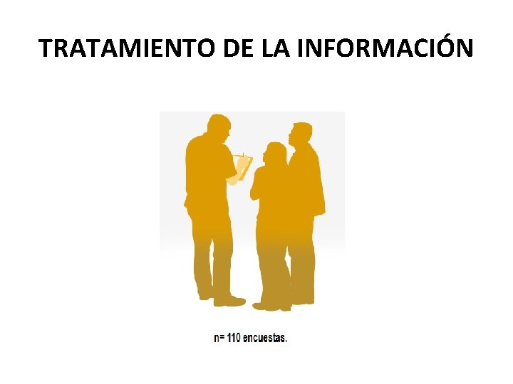 TRATAMIENTO DE LA INFORMACIÓN 