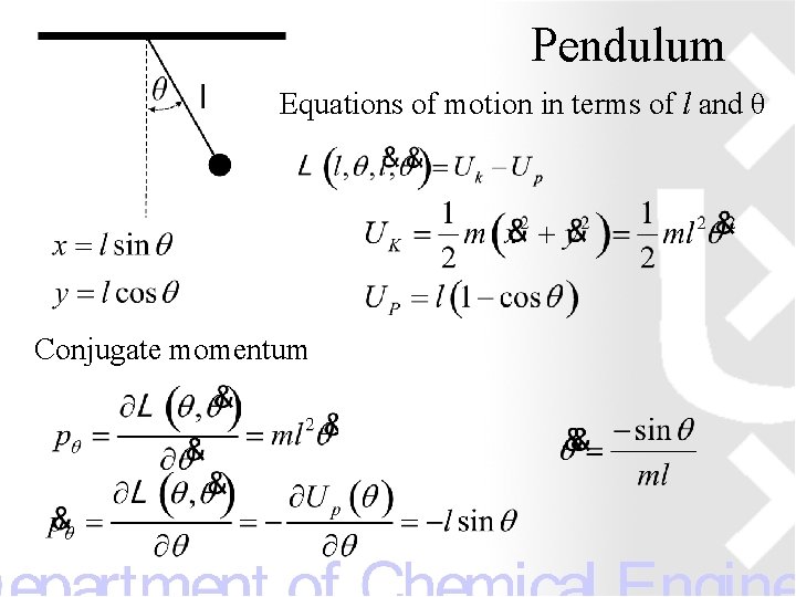 Pendulum Equations of motion in terms of l and θ Conjugate momentum 