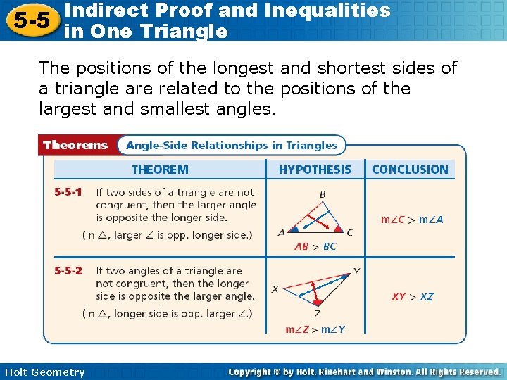 Indirect Proof and Inequalities 5 -5 in One Triangle The positions of the longest