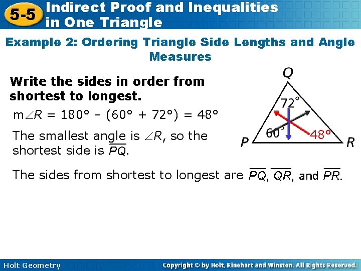 Indirect Proof and Inequalities 5 -5 in One Triangle Example 2: Ordering Triangle Side