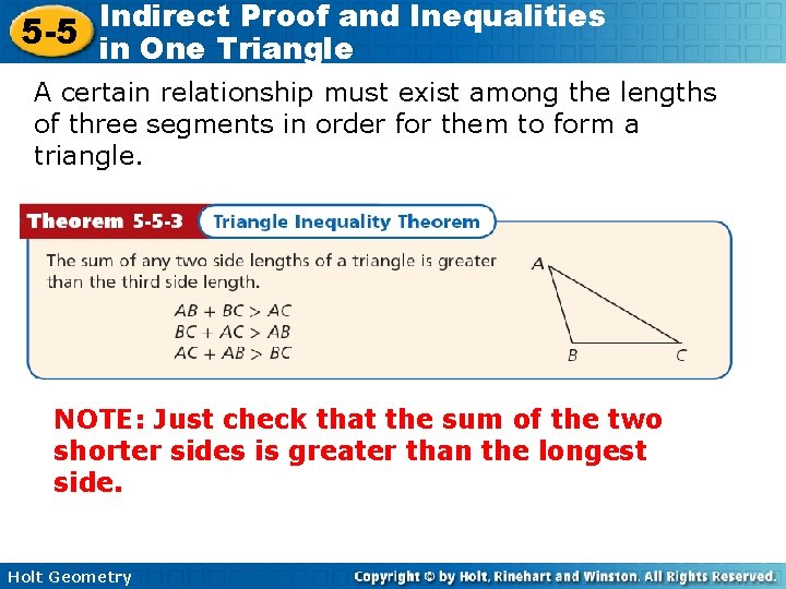 Indirect Proof and Inequalities 5 -5 in One Triangle A certain relationship must exist