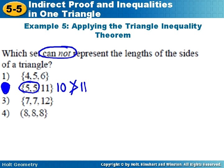 Indirect Proof and Inequalities 5 -5 in One Triangle Example 5: Applying the Triangle