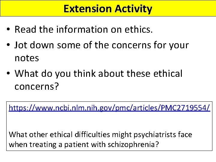 Extension Activity • Read the information on ethics. • Jot down some of the