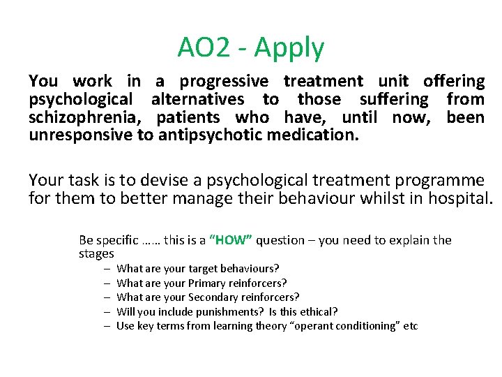 AO 2 - Apply You work in a progressive treatment unit offering psychological alternatives