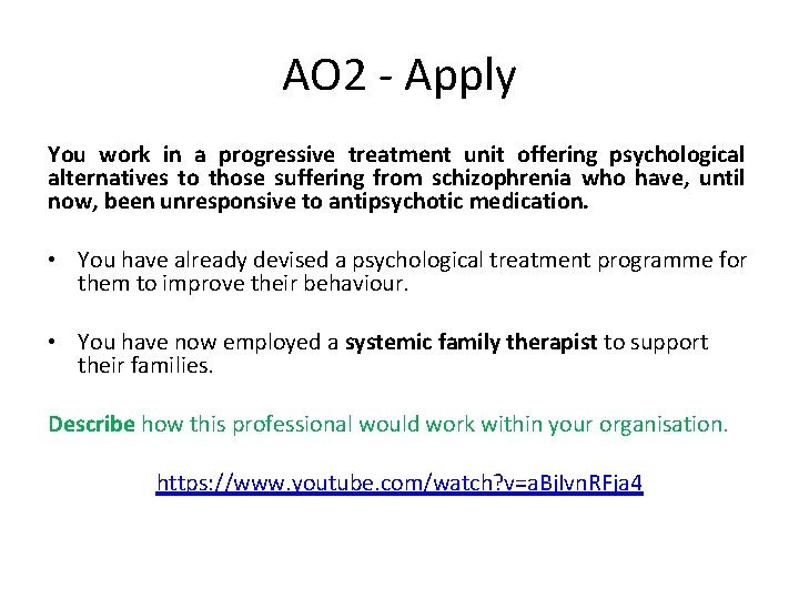 AO 2 - Apply You work in a progressive treatment unit offering psychological alternatives