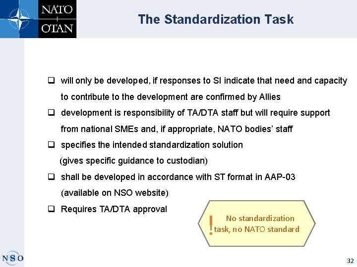 The Standardization Task q will only be developed, if responses to SI indicate that