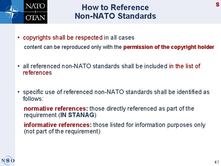 How to Reference Non-NATO Standards S • copyrights shall be respected in all cases