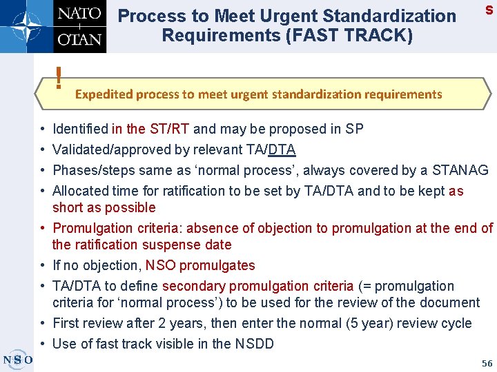 Process to Meet Urgent Standardization Requirements (FAST TRACK) ! • • • S Expedited