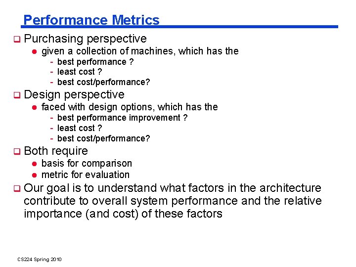 Performance Metrics Purchasing perspective given a collection of machines, which has the - best