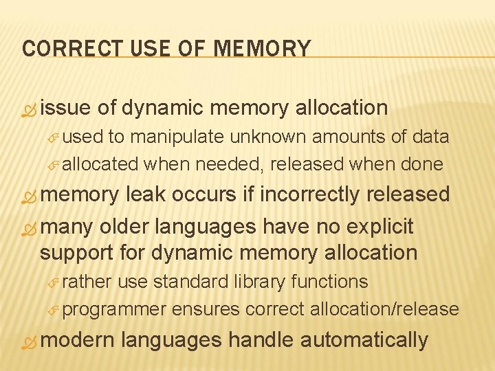 CORRECT USE OF MEMORY issue of dynamic memory allocation used to manipulate unknown amounts