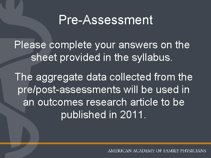 Pre-Assessment Please complete your answers on the sheet provided in the syllabus. The aggregate