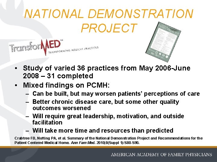 NATIONAL DEMONSTRATION PROJECT • Study of varied 36 practices from May 2006 -June 2008