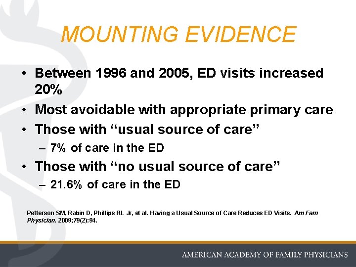 MOUNTING EVIDENCE • Between 1996 and 2005, ED visits increased 20% • Most avoidable