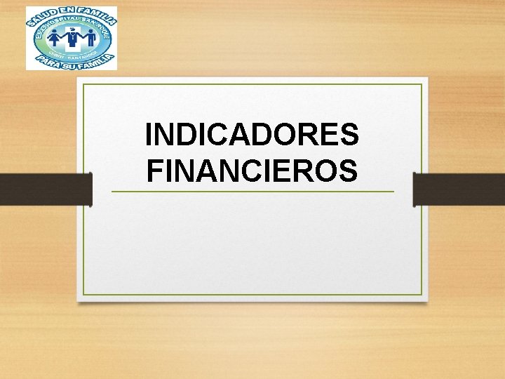 INDICADORES FINANCIEROS 