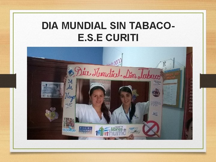 DIA MUNDIAL SIN TABACOE. S. E CURITI 