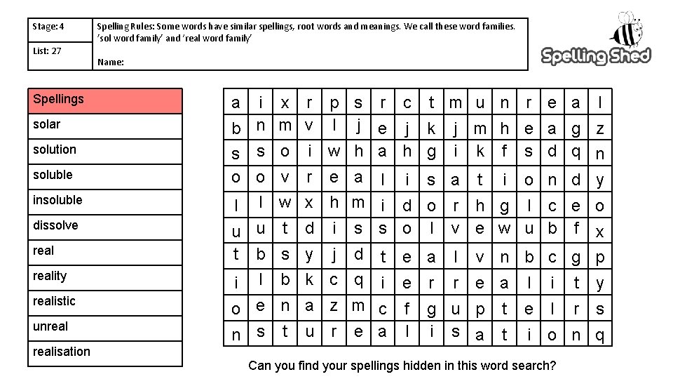 Stage: 4 List: 27 Spellings solar solution soluble insoluble dissolve reality realistic unreal Spelling