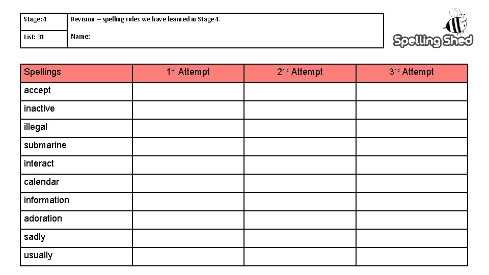 Stage: 4 Revision – spelling rules we have learned in Stage 4. List: 31