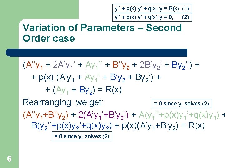 y’’ + p(x) y’ + q(x) y = R(x) (1) y’’ + p(x) y’