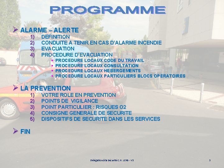 Ø ALARME – ALERTE 1) 2) 3) 4) DEFINITION CONDUITE A TENIR EN CAS