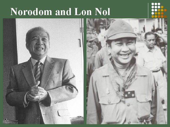 Norodom and Lon Nol 