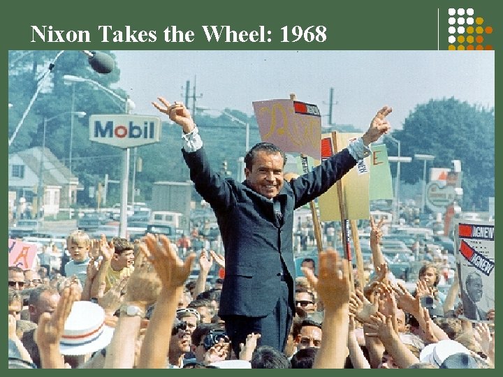 Nixon Takes the Wheel: 1968 