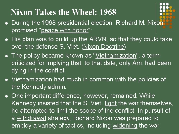 Nixon Takes the Wheel: 1968 l l l During the 1968 presidential election, Richard