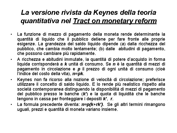 La versione rivista da Keynes della teoria quantitativa nel Tract on monetary reform •