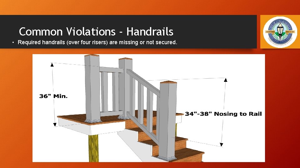 Common Violations - Handrails • Required handrails (over four risers) are missing or not