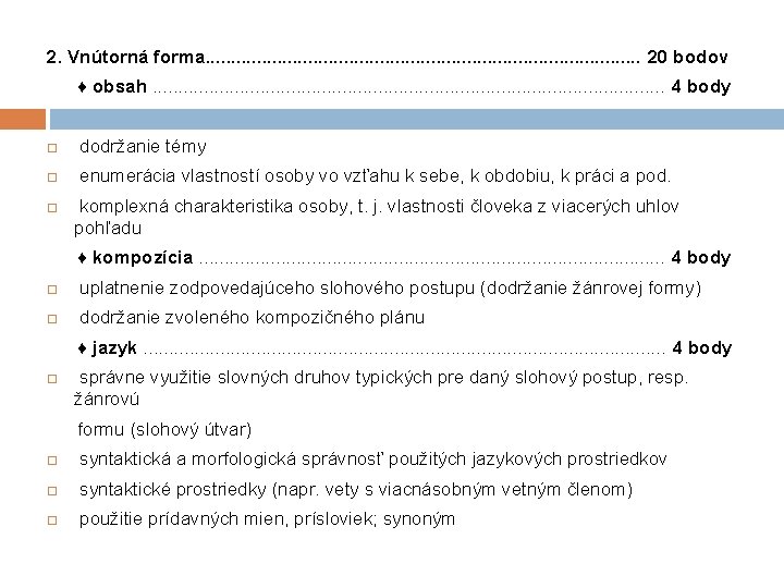 2. Vnútorná forma. . . . . . 20 bodov ♦ obsah. . .