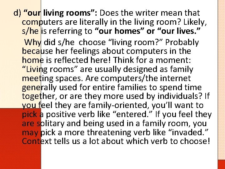 d) “our living rooms”: Does the writer mean that computers are literally in the