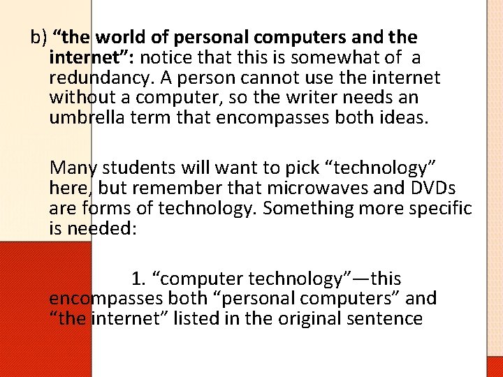b) “the world of personal computers and the internet”: notice that this is somewhat