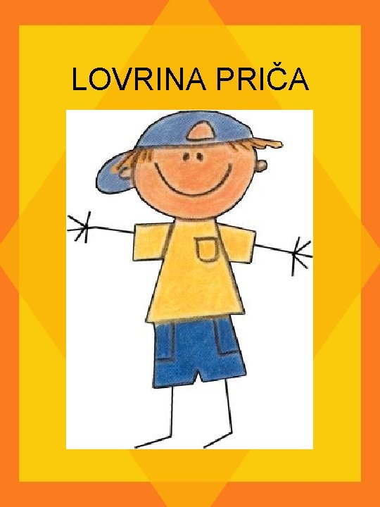 LOVRINA PRIČA 