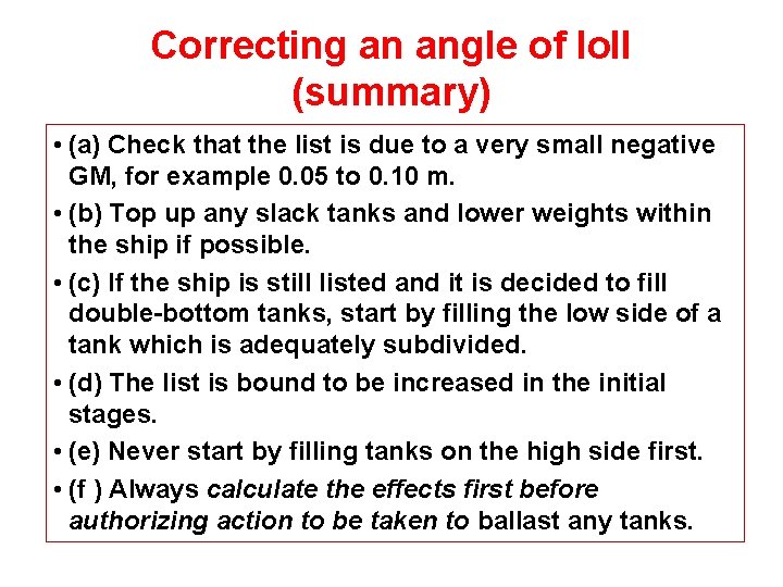 Correcting an angle of loll (summary) • (a) Check that the list is due