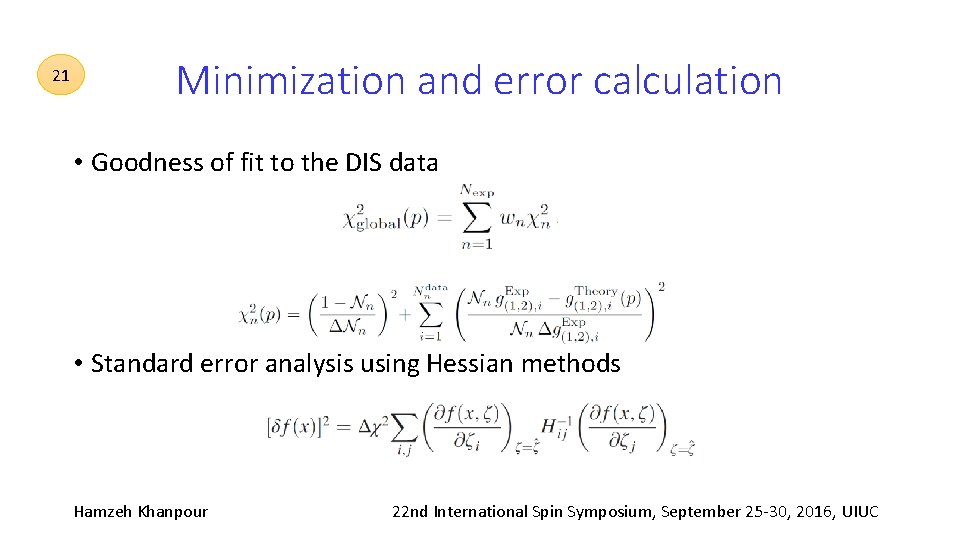 21 Minimization and error calculation • Goodness of fit to the DIS data •