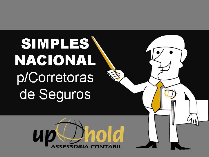 SIMPLES NACIONAL p/Corretoras de Seguros 