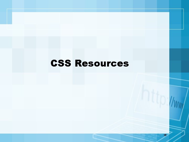 CSS Resources 45 
