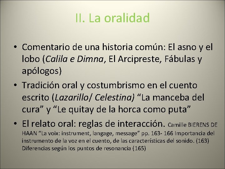 II. La oralidad • Comentario de una historia común: El asno y el lobo