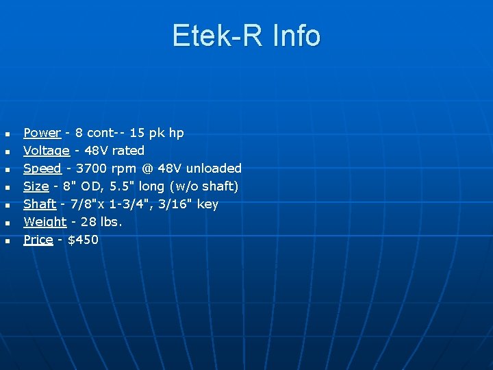 Etek-R Info n n n n Power - 8 cont-- 15 pk hp Voltage