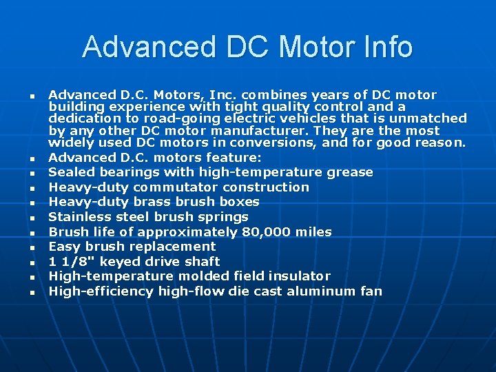 Advanced DC Motor Info n n n Advanced D. C. Motors, Inc. combines years