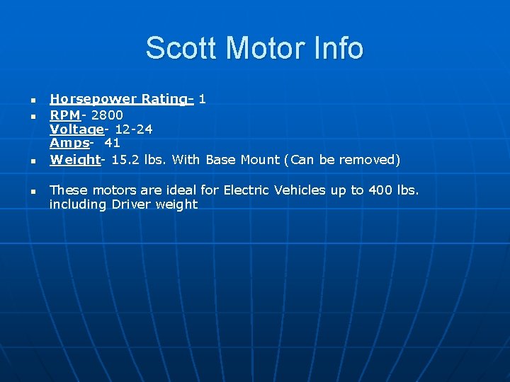 Scott Motor Info n n Horsepower Rating- 1 RPM- 2800 Voltage- 12 -24 Amps-