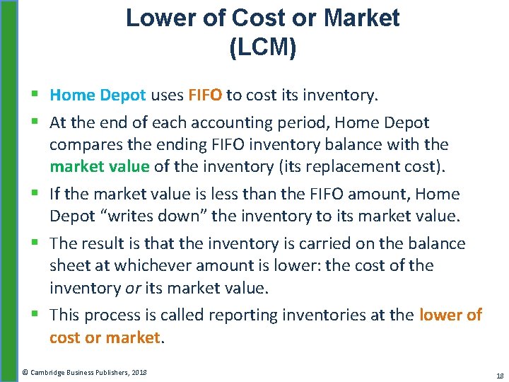 Lower of Cost or Market (LCM) § Home Depot uses FIFO to cost its
