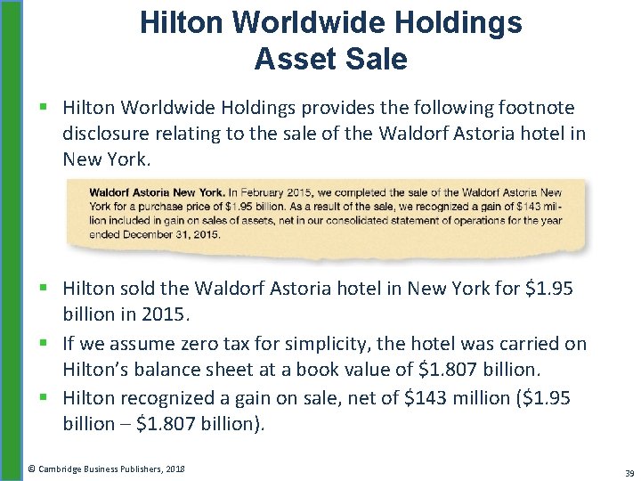Hilton Worldwide Holdings Asset Sale § Hilton Worldwide Holdings provides the following footnote disclosure